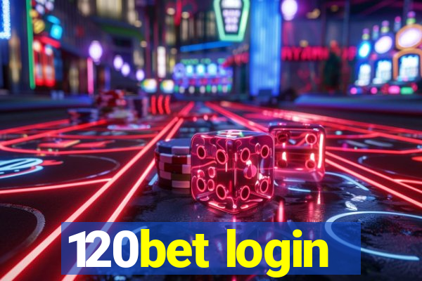 120bet login